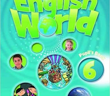 ENGLISH WORLD 6 PUPIL`S BOOK For Discount