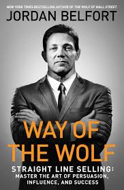 Way of the Wolf: Straight Line Selling: Master the Art of Persuasion, Influence, and Success For Cheap