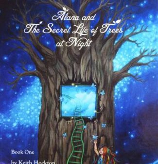 ALANA AND THE SECRET LIFE OF TREES AT NIGHT For Sale