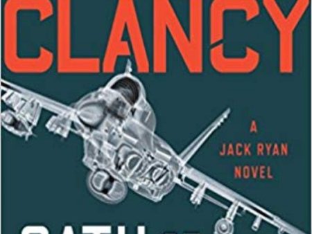 Tom Clancy s Oath of Office (A Jack Ryan Novel #26) Online