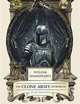 WILLIAM SHAKESPEARE ATTACK OF CLONE ARMY ATTACKETH: STAR WAR Cheap