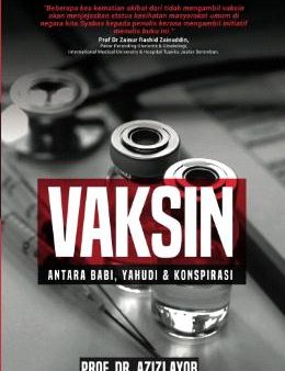 Vaksin : Antara Babi, Yahudi & Konspirasi Online Hot Sale