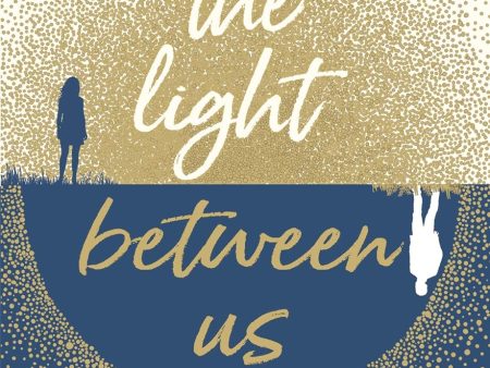 The Light Between Us by Katie Khan Online