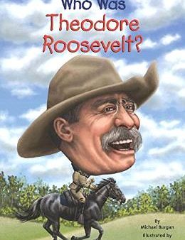 Who Was Theodore Roosevelt? Cheap