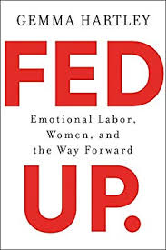 Fed Up: Emotional Labor, Women, and the Way Forward Online