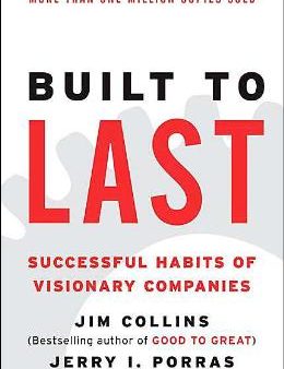 Built to Last: Successful Habits of Visionary Companies Online