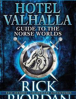 Hotel Valhalla: Guide to the Norse Worlds (A Magnus Chase companion book Sale