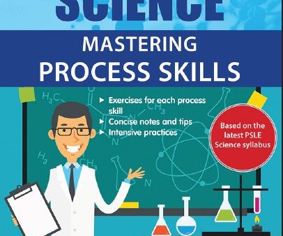 PSLE SCIENCE MASTERING PROCESS SKILLS Hot on Sale