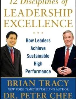 12 DISCIPLINES OF LEADERSHIP EXCELLENCE: HOW LEADERS ACHIEVE Fashion