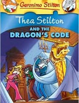 Thea Stilton #01: Thea Stilton and the Dragon s Code Online