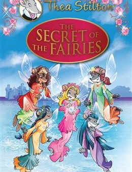 Thea Stilton Special Edition #2: The Secret of the Fairies : A Geronimo Stilton Adventure Sale