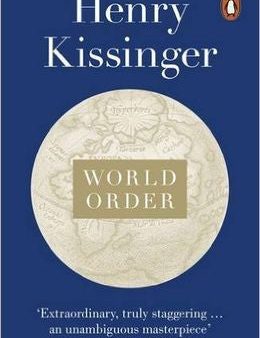 World Order: Reflections on the Character of Nations and the Course of History Sale