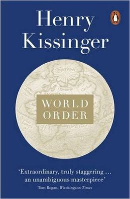 World Order: Reflections on the Character of Nations and the Course of History Sale