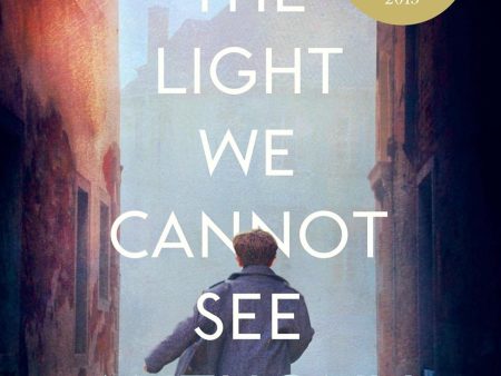 All the Light We Cannot See (2015 Pulitzer Prize Winner) on Sale