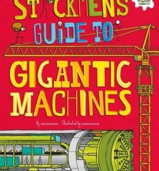 STICKMEN`S GUIDE TO HOW GIGANTIC MACHINES For Sale