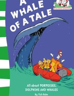 A Whale of a Tale!: All About Porpoises, Dolphins and Whales (Dr Seuss) Online Sale