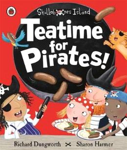 Teatime For Pirates!: A Ladybird Skullabones Island Picture Fashion