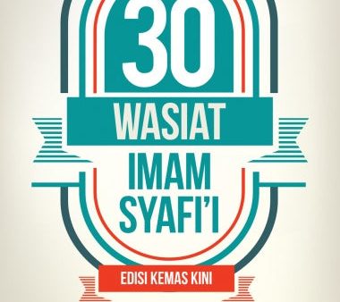 30 Wasiat Imam Syafi’i (Edisi Kemas Kini) Online Hot Sale