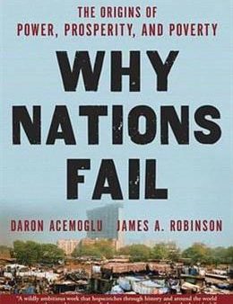 Why Nations Fail: The Origins of Power, Prosperity, and Poverty (US) Online Hot Sale