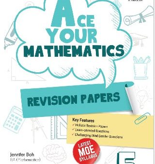 Primary 5 Ace Your Mathematics Revision Papers Online now