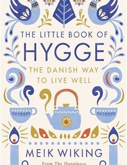 The Little Book of Hygge: The Danish Way to Live Well (Penguin Life) Discount