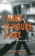 I Have 25 Hours a Day Online Hot Sale