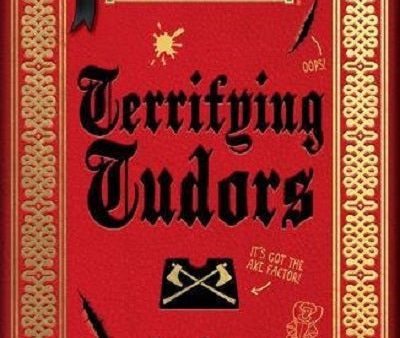 Terrifying Tudors (Horrible Histories 25th Anniversary Edition) For Discount