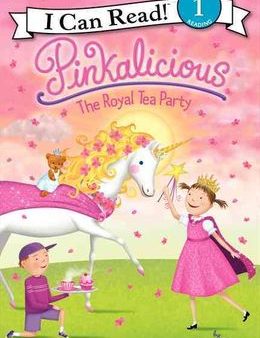 PINKALICIOUS: THE ROYAL TEA PARTY (I CAN READ LEVEL 1) Discount