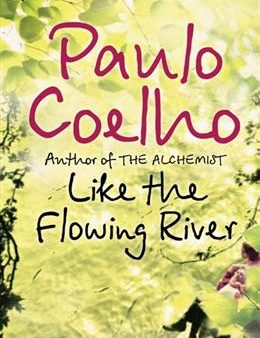 Like the Flowing River: Thoughts and Reflections For Discount