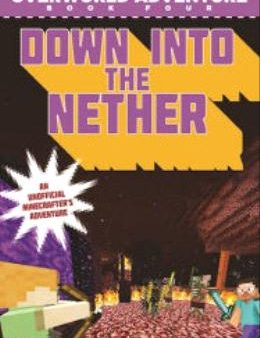 Down Into The Nether (Unofficial Minecrafter s Ad. #4) Cheap